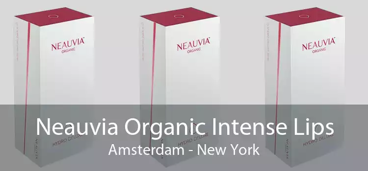 Neauvia Organic Intense Lips Amsterdam - New York