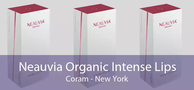 Neauvia Organic Intense Lips Coram - New York