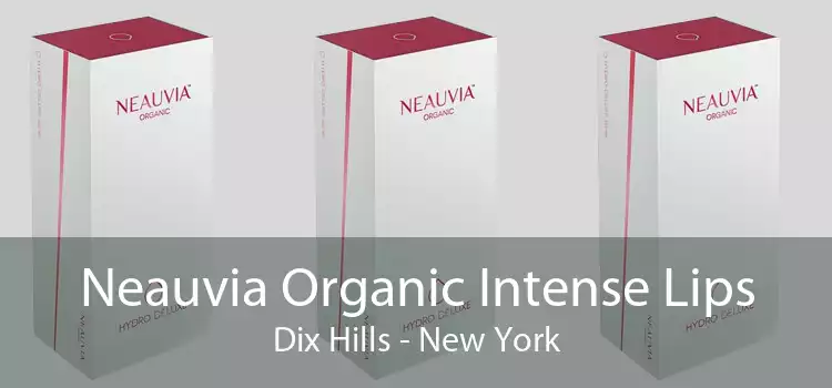 Neauvia Organic Intense Lips Dix Hills - New York