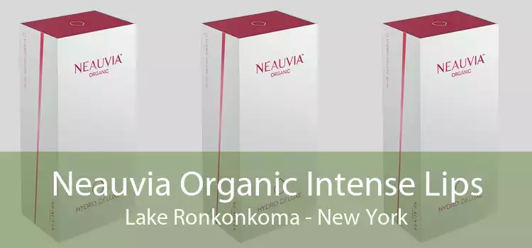 Neauvia Organic Intense Lips Lake Ronkonkoma - New York