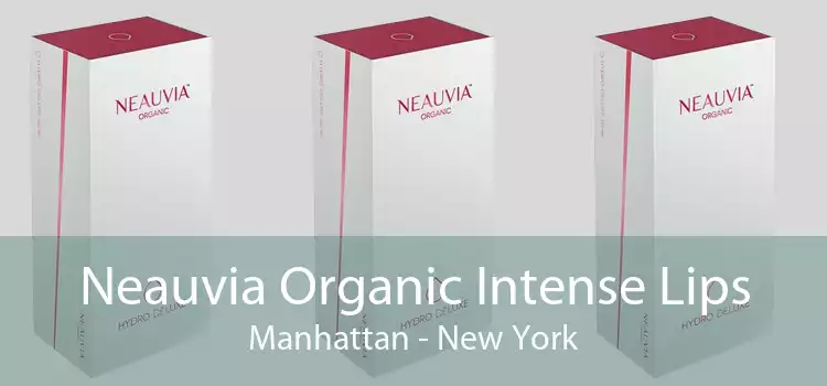 Neauvia Organic Intense Lips Manhattan - New York