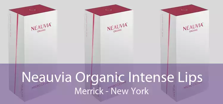 Neauvia Organic Intense Lips Merrick - New York