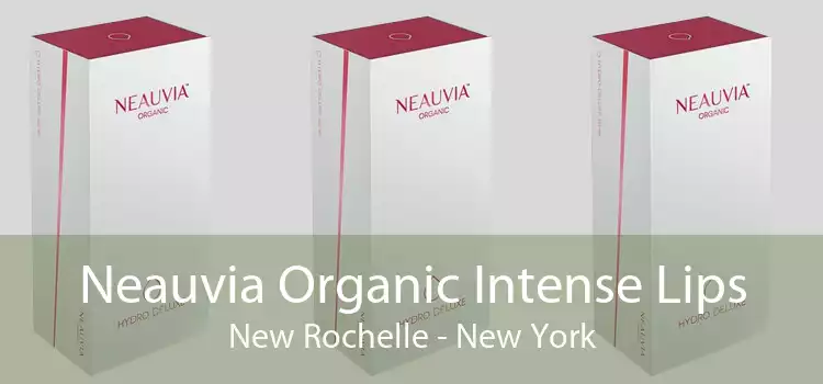 Neauvia Organic Intense Lips New Rochelle - New York