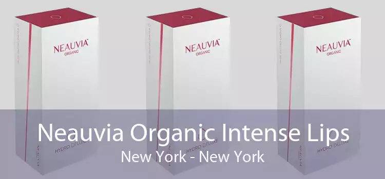 Neauvia Organic Intense Lips New York - New York