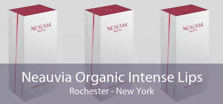 Neauvia Organic Intense Lips Rochester - New York