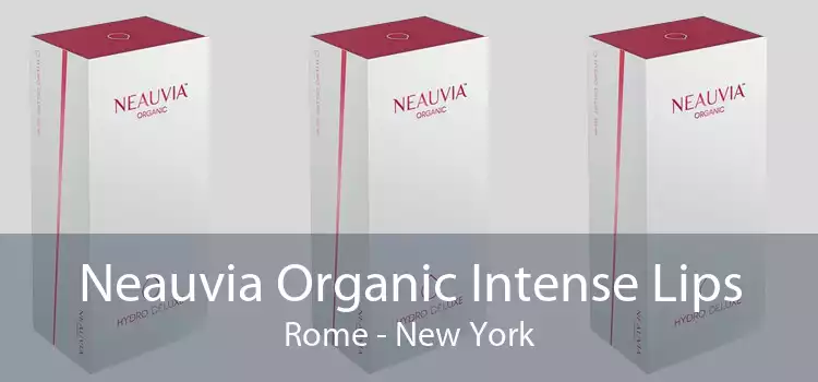 Neauvia Organic Intense Lips Rome - New York
