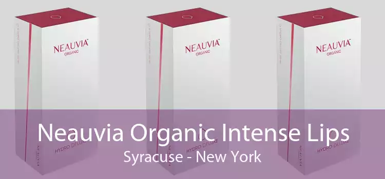 Neauvia Organic Intense Lips Syracuse - New York