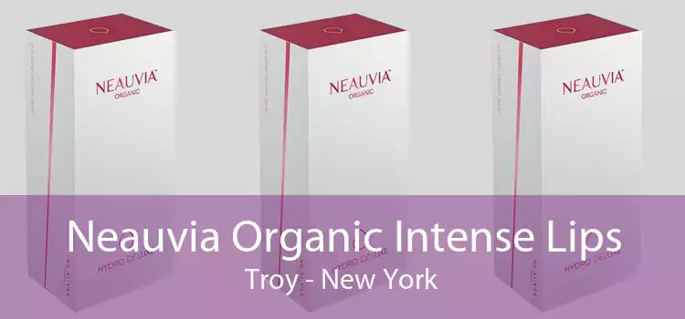 Neauvia Organic Intense Lips Troy - New York