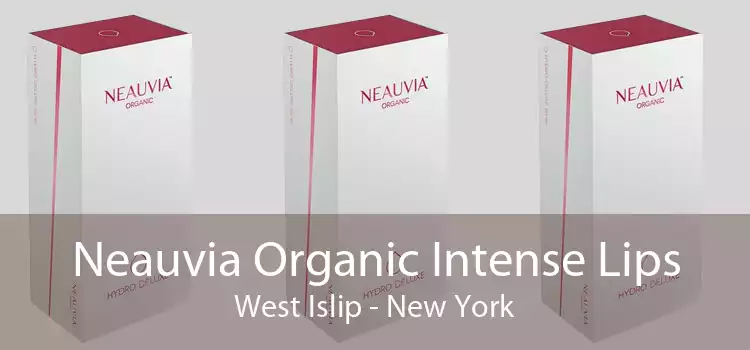 Neauvia Organic Intense Lips West Islip - New York