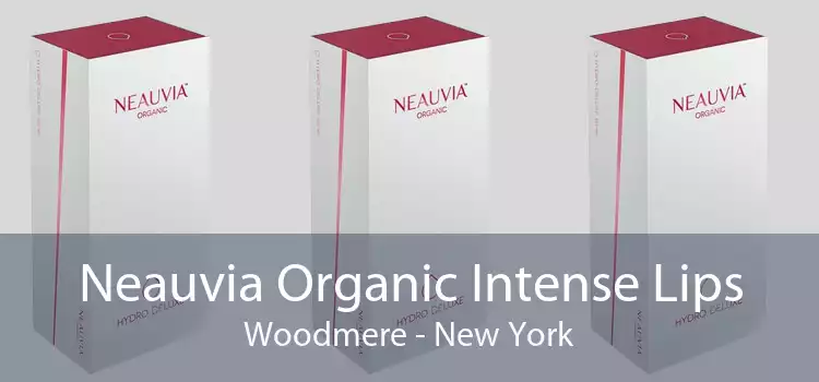 Neauvia Organic Intense Lips Woodmere - New York