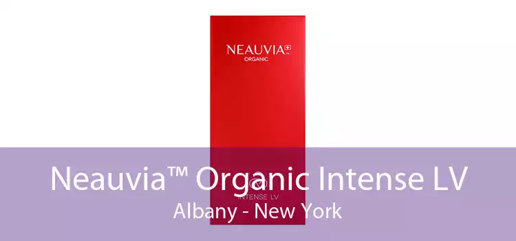 Neauvia™ Organic Intense LV Albany - New York