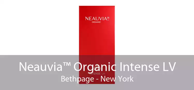 Neauvia™ Organic Intense LV Bethpage - New York