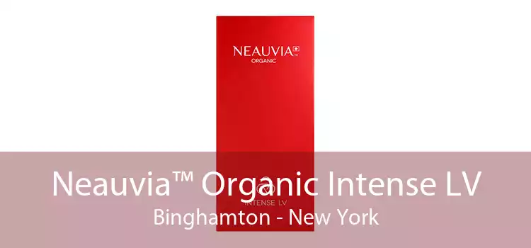 Neauvia™ Organic Intense LV Binghamton - New York