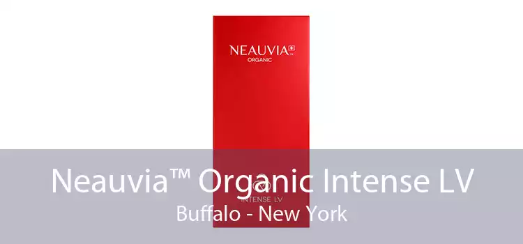 Neauvia™ Organic Intense LV Buffalo - New York
