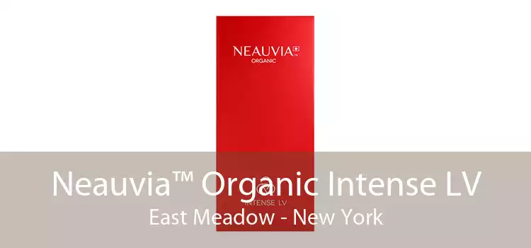 Neauvia™ Organic Intense LV East Meadow - New York