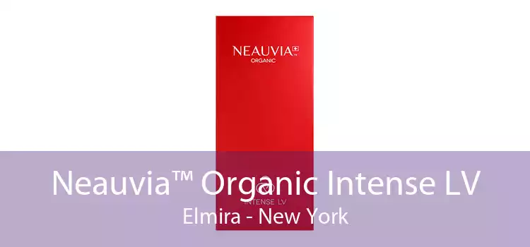 Neauvia™ Organic Intense LV Elmira - New York