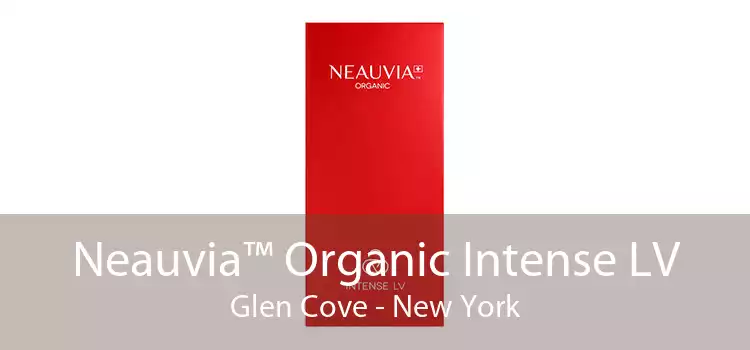 Neauvia™ Organic Intense LV Glen Cove - New York