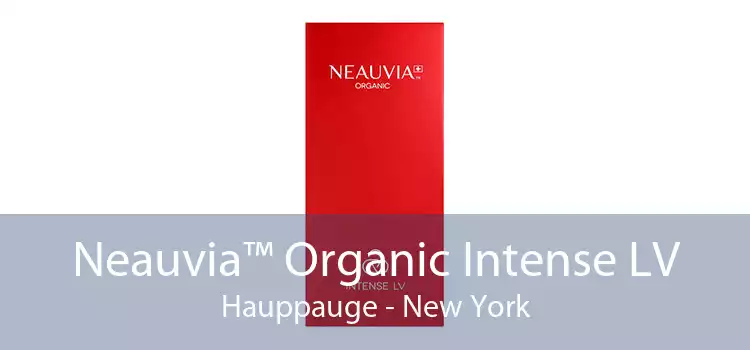 Neauvia™ Organic Intense LV Hauppauge - New York