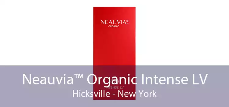 Neauvia™ Organic Intense LV Hicksville - New York