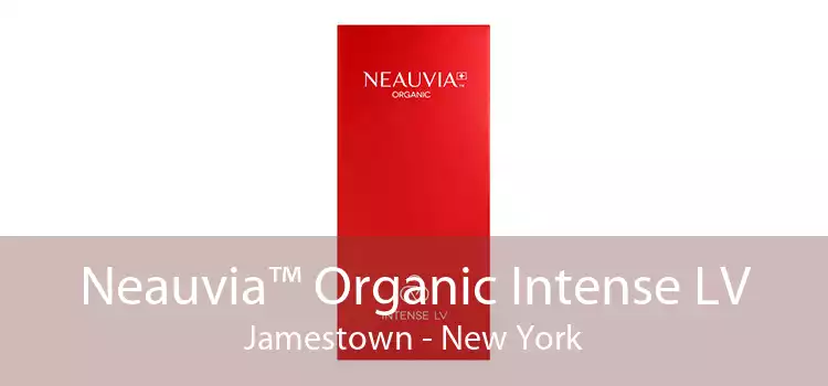 Neauvia™ Organic Intense LV Jamestown - New York