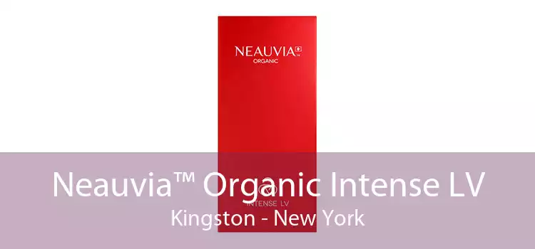 Neauvia™ Organic Intense LV Kingston - New York