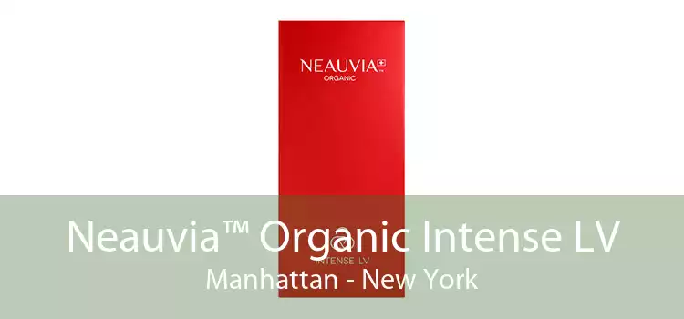 Neauvia™ Organic Intense LV Manhattan - New York