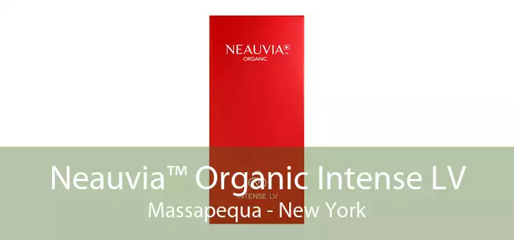 Neauvia™ Organic Intense LV Massapequa - New York