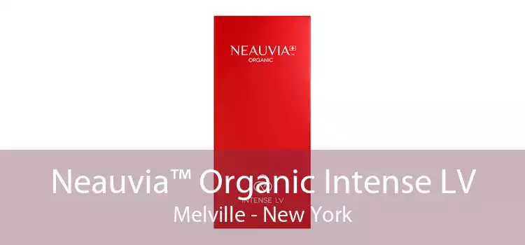 Neauvia™ Organic Intense LV Melville - New York