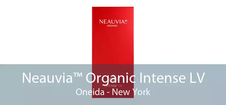 Neauvia™ Organic Intense LV Oneida - New York