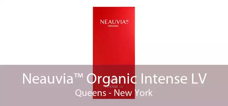 Neauvia™ Organic Intense LV Queens - New York
