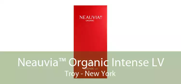 Neauvia™ Organic Intense LV Troy - New York