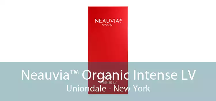 Neauvia™ Organic Intense LV Uniondale - New York