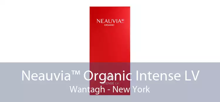 Neauvia™ Organic Intense LV Wantagh - New York