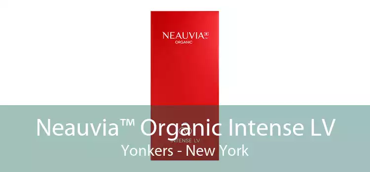 Neauvia™ Organic Intense LV Yonkers - New York
