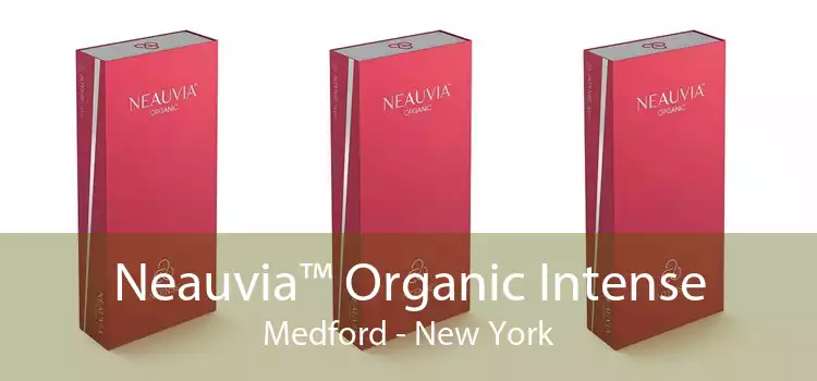 Neauvia™ Organic Intense Medford - New York