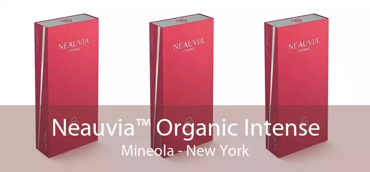 Neauvia™ Organic Intense Mineola - New York