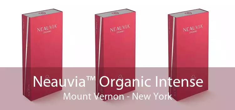 Neauvia™ Organic Intense Mount Vernon - New York