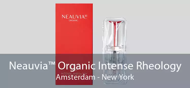 Neauvia™ Organic Intense Rheology Amsterdam - New York