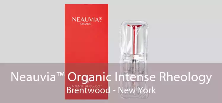 Neauvia™ Organic Intense Rheology Brentwood - New York