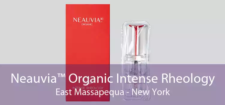 Neauvia™ Organic Intense Rheology East Massapequa - New York