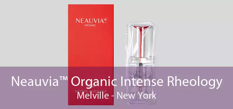Neauvia™ Organic Intense Rheology Melville - New York