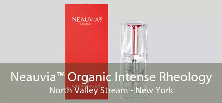Neauvia™ Organic Intense Rheology North Valley Stream - New York