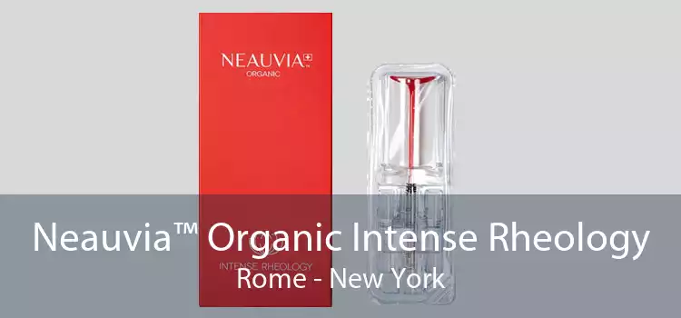 Neauvia™ Organic Intense Rheology Rome - New York