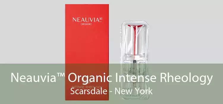 Neauvia™ Organic Intense Rheology Scarsdale - New York