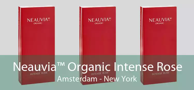 Neauvia™ Organic Intense Rose Amsterdam - New York