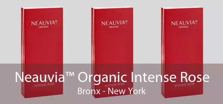 Neauvia™ Organic Intense Rose Bronx - New York