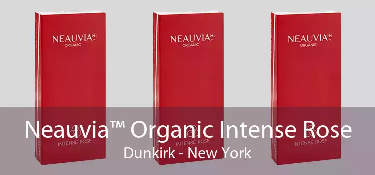 Neauvia™ Organic Intense Rose Dunkirk - New York