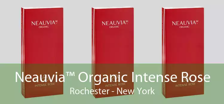 Neauvia™ Organic Intense Rose Rochester - New York