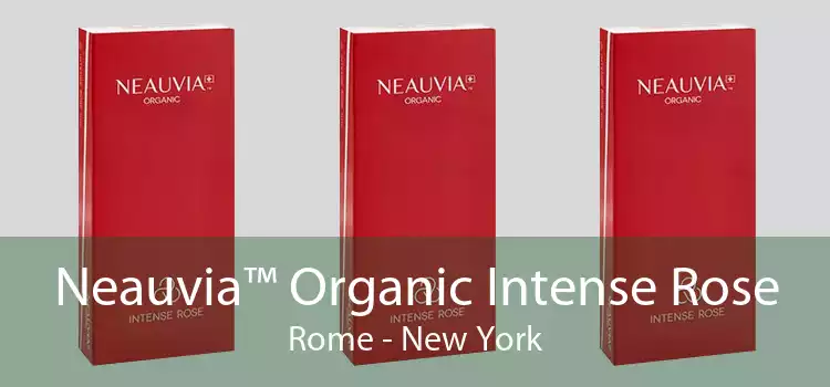 Neauvia™ Organic Intense Rose Rome - New York