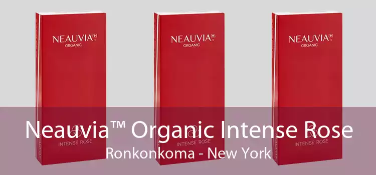 Neauvia™ Organic Intense Rose Ronkonkoma - New York